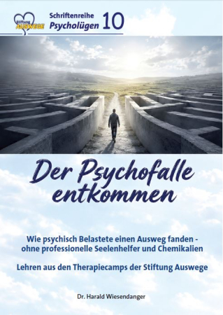Der Psychofalle entkommen. AUSWEGE-Schriftenreihe „Psycholügen“, Band 10, PDF